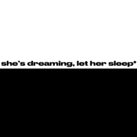 she's dreaming, let her sleep* - Single - Official King Sway