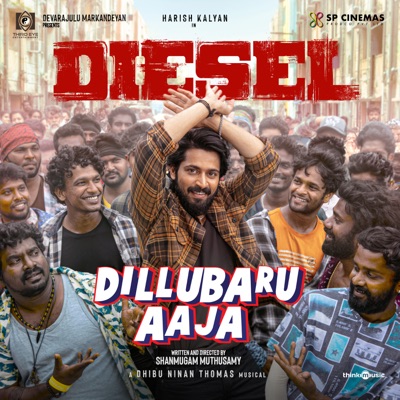 Dillubaru Aaja (From "Diesel") - Single