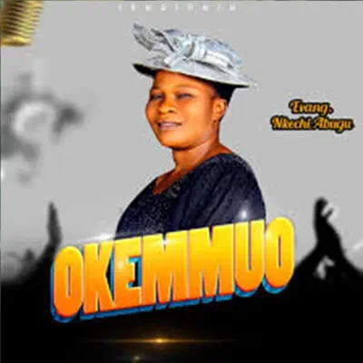 Listen to OKEMMUO - Single by NKECHI ABUGU