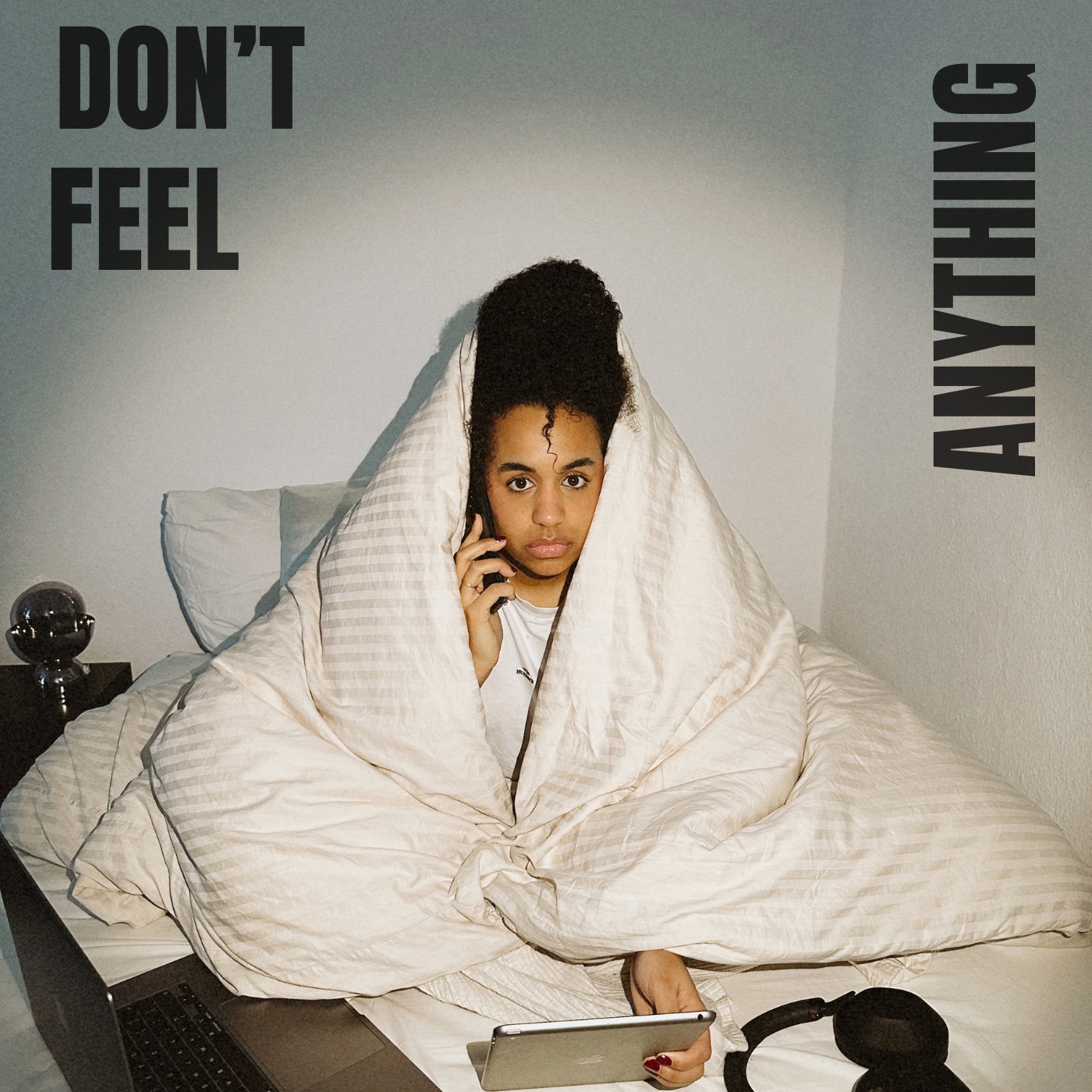 Don't Feel Anything - Single