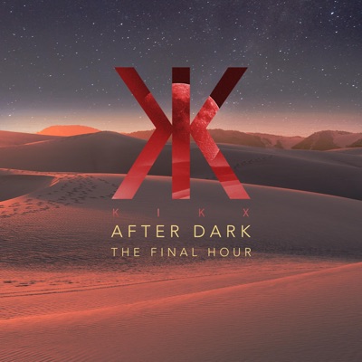 KIKX After Dark the Final Hour - EP