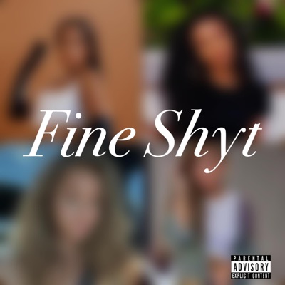 Fine Shyt (feat. SMJ & Lul Menace) - Single