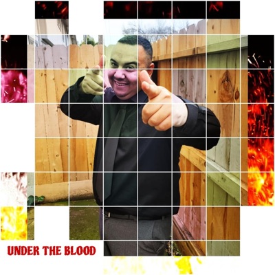 UNDER THE BLOOD (feat. BOSS BIRDY) - Single