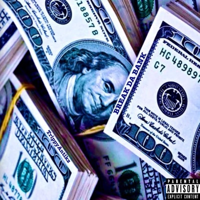 BREAK DA BANK - Single