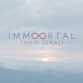 Immortal (Instrumental) Yamin Semali