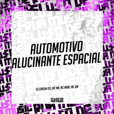 Automotivo Alucinante Espacial - Single