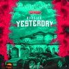 Yesterday (feat. Nvasion) - Single