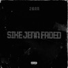 SIKE JENN FADED - Single