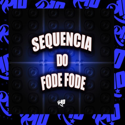 Sequencia do Fode Fode - Single