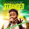 I can not be stranded