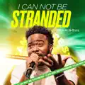 I can not be stranded