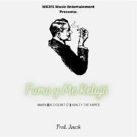 Fumo & Me Relajo - Single - Howen, Ashley TheRapper & Alex1s Ort1z