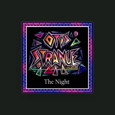 Listen to Otis Strange, watch music videos, read bio, see tour dates & more!
