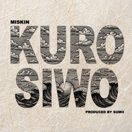 Kuro Siwo Miskin & Sumo Beats