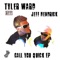 Call You Quick (Acoustic) - Tyler Ward, Jeff Hendrick & A Fashioned Farewell lyrics