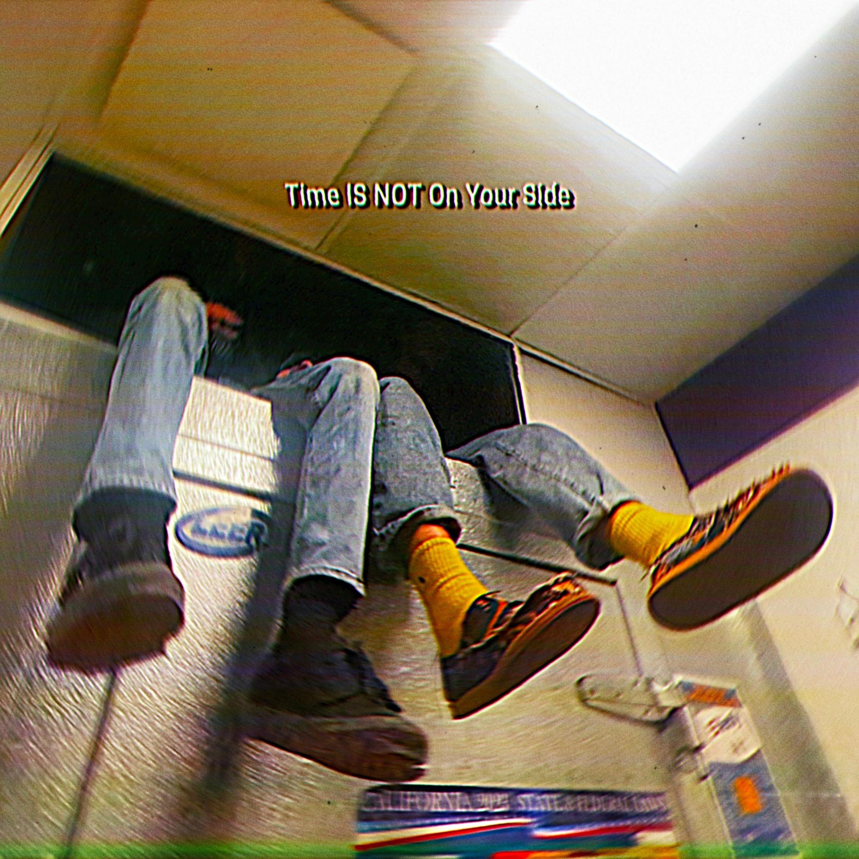 Time Is Not On Your Side