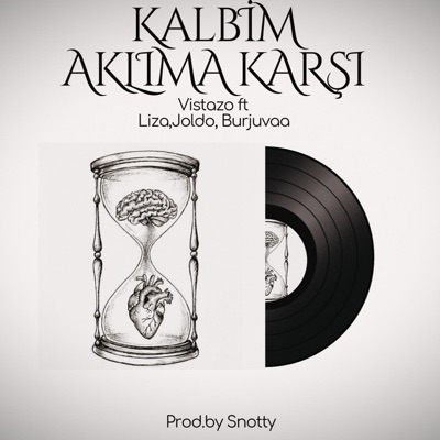 Kalbim Aklıma Karşı (feat. Liza, Joldo & Burjuvaa) - Single