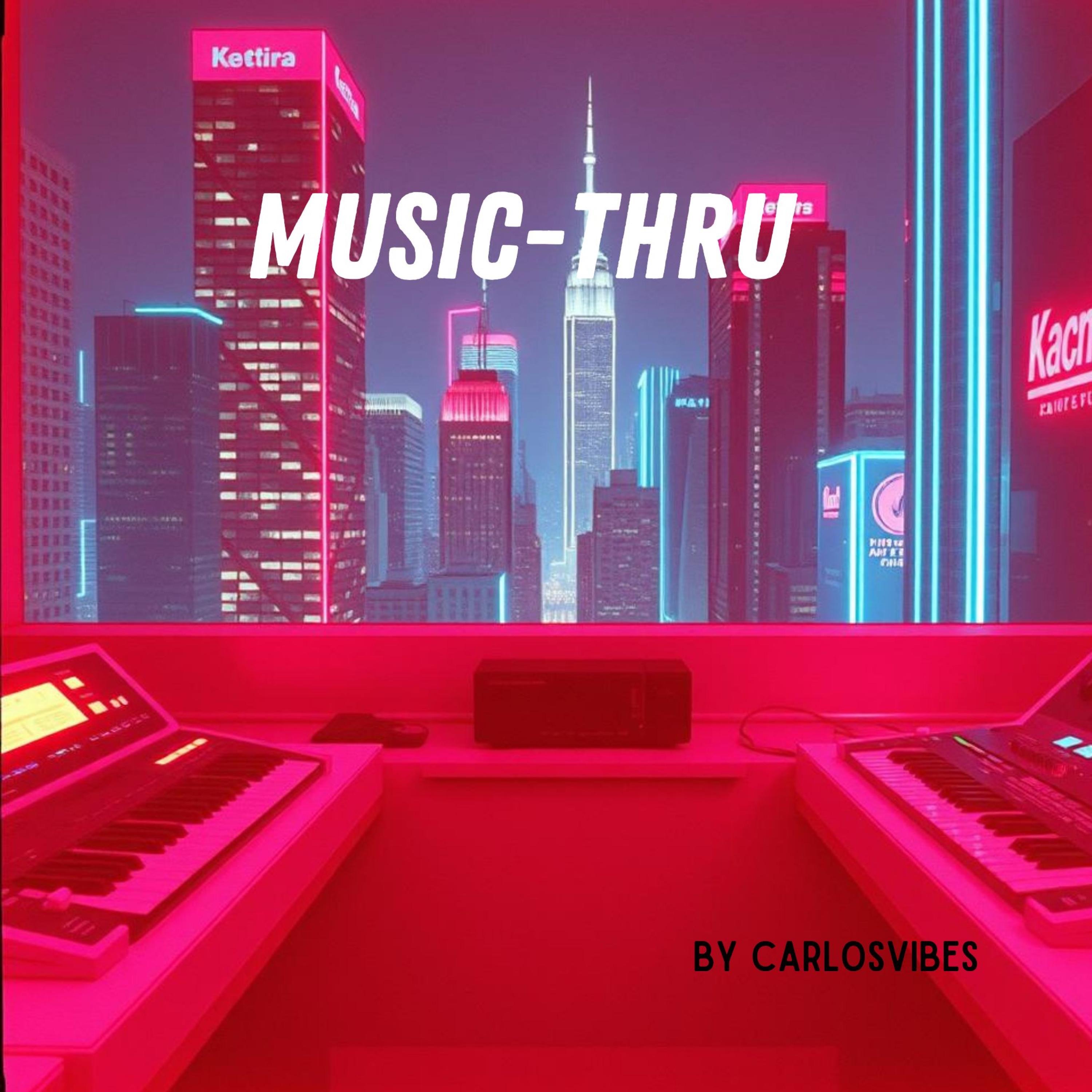 Music-Thru - Single