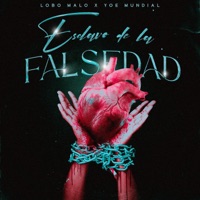 Esclavo de la Falsedad (feat. Lobo Malo) - Single - Yoe Mudial