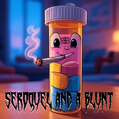 Seroquel And A Blunt