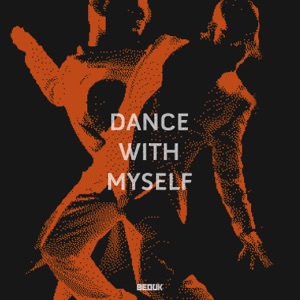 Bedük - Dance With Myself