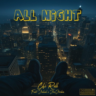 All Night (feat. Jaleal & JusJordan) - Single