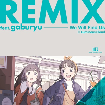We Will Find Us (Gaburyu Remix) - Single