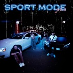 SPORT MODE Pt2 (feat. DIAFROMTHEWESTSIDE) - Single