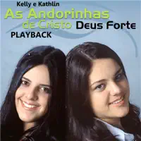 Deus Forte — Andorinhas De Cristo