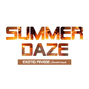 Summer Daze (Smooth Touch)