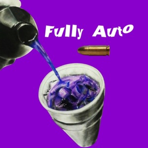 Fully Auto (feat. Rixhy)