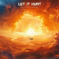 Let it Hurt - Single - Iconick & steph.