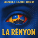 LA RÉNYON (feat. Lindigo & LEBEAU DJ) - Single