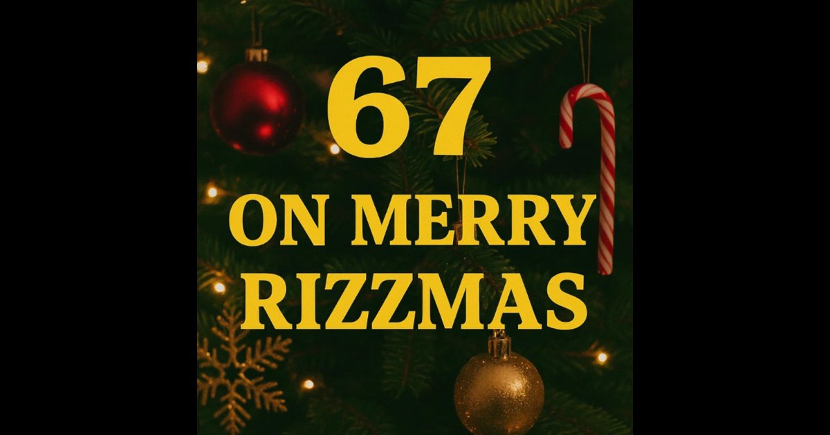 ‎67 on a merry rizzmas - Single - Album by Vault Uploads - Apple Music