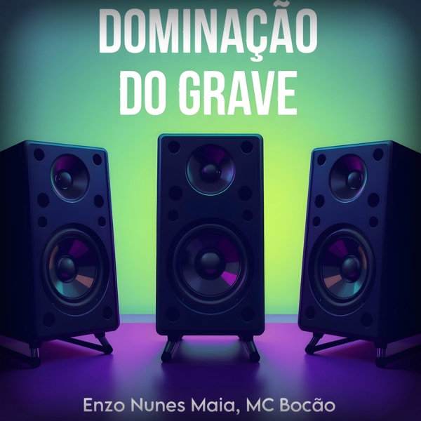 Dominação do Grave - Single