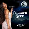 Pássaro Livre (No More Boleros) (Live)