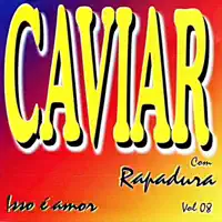 Acredite — Caviar Com Rapadura