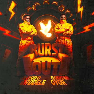 BURST OUT (feat. Godswill Oyor) - EP
