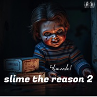Slime the reason Pt. 2 - Single - 5limeeda1