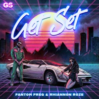Get Set (Extended Mix) - Single - Fantom Freq & Rhiannon Roze