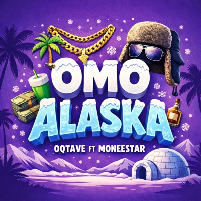 Omo Alaska (feat. Moneestar) - Single