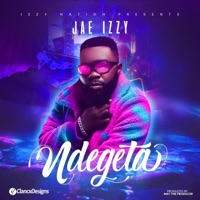 NDEGETA - Single - Jae Izzy