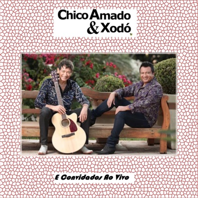 Chico Amado & Xodó e Convidados ao Vivo