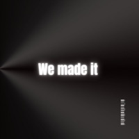 We made it - Single - Wil Dernes & Evan Ford