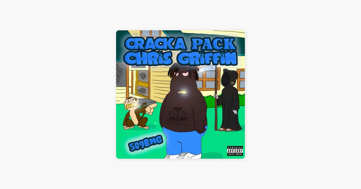 Cracka Pack Chris Griffin - Album by 509 BMG - Apple Music