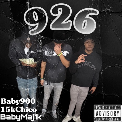 926 (feat. Baby900 & 15k Chico) - Single