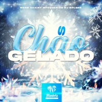 Chão Gelado - Single - DJ BOLEGO, Meno Saaint & MToquerido