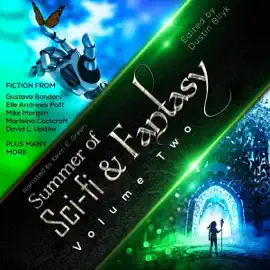 Summer of Sci-Fi & Fantasy: Volume Two: Summer of Sci-Fi & Fantasy Collection, Book 2 (Unabridged)
