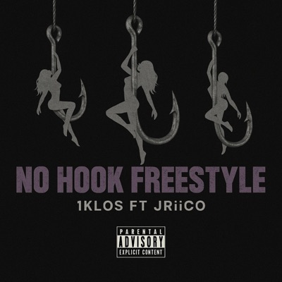 No Hook Freestyle (feat. Jriico) - Single