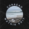 Coraçao (Edit) - Single